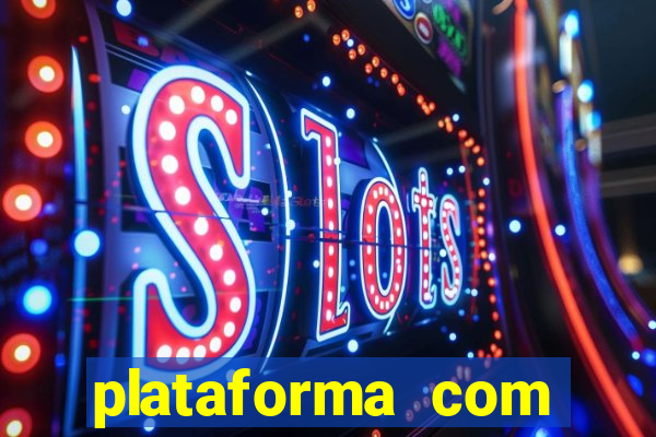 plataforma com bonus de cadastro fortune tiger